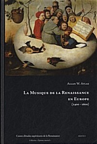 La Musique de La Renaissance En Europe, 1400-1600 (Hardcover)