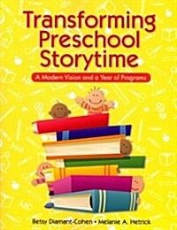 Transforming Preschool Storytime (Paperback)