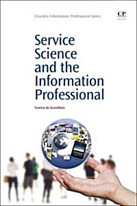 Service Science and the Information Professional (Paperback)