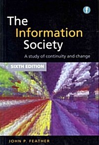 The Information Society : A study of continuity and change (Paperback, 6 ed)