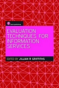 Evaluation Techniques for Information Services (Paperback)