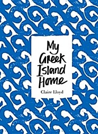 My Greek Island Home (Hardcover)