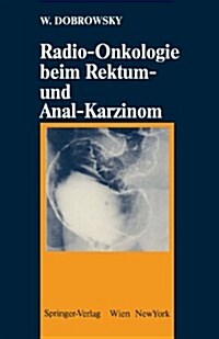 Radio-onkologie beim rektum- und Anal-karzinom (Paperback)