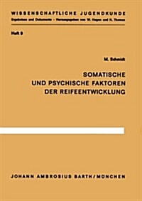 Somatische Und Psychische Faktoren Der Reifeentwicklung (Paperback)