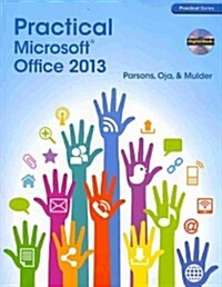 Practical Microsoft Office 2013 [With CDROM] (Paperback)