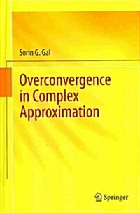 Overconvergence in Complex Approximation (Hardcover)