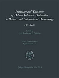 Prevention and Treatment of Delayed Ischaemic Dysfunction in Patients with Subarachnoid Haemorrhage: An Update (Paperback, Softcover Repri)