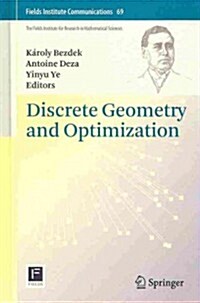 Discrete Geometry and Optimization (Hardcover, 2013)