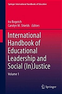 International Handbook of Educational Leadership and Social (In)Justice (Hardcover)