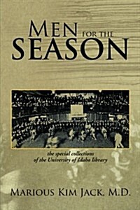 Men for the Season (Paperback)