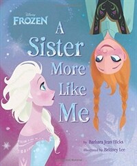 (Disney)Frozen : a sister more like me