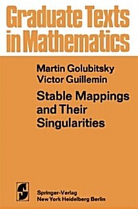 Stable Mappings and Their Singularities (Paperback, Softcover Repri)