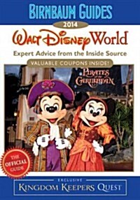 Walt Disney World: The Official Guide: Expert Advice from the Inside Source (Paperback, 2014)