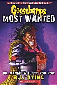 [중고] Dr. Maniac Will See You Now (Goosebumps Most Wanted #5): Volume 5 (Paperback)