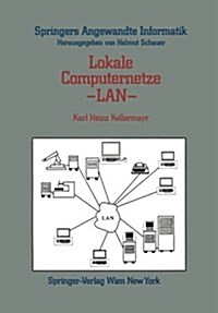Lokale Computernetze -- LAN: Technologische Grundlagen, Architektur, ?ersicht Und Anwendungsbereiche (Paperback)