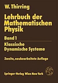 Lehrbuch Der Mathematischen Physik: Band 1: Klassische Dynamische Systeme (Paperback, 2, 2., Neubearb. A)