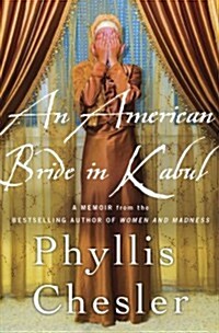 An American Bride in Kabul : A Memoir (Hardcover)