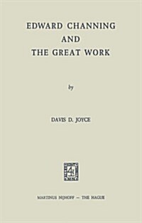 Edward Channing and the Great Work (Paperback, Softcover Repri)