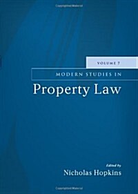 Modern Studies in Property Law - Volume 7 (Hardcover)