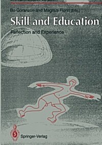 Skill and Education: Reflection and Experience (Paperback)