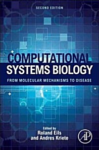 Computational Systems Biology: From Molecular Mechanisms to Disease (Hardcover, 2, Revised)