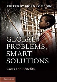 Global Problems, Smart Solutions : Costs and Benefits (Hardcover)