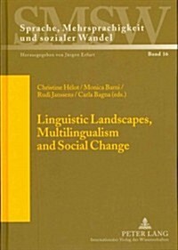 Linguistic Landscapes, Multilingualism and Social Change (Hardcover, Revised)