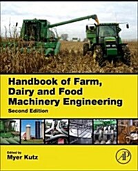 Handbook of Farm, Dairy and Food Machinery Engineering (Hardcover, 2, Revised)