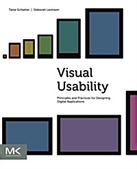 Visual Usability: Principles and Practices for Designing Digital Applications (Paperback)