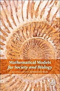 Mathematical Models for Society and Biology (Hardcover, 2, Revised)