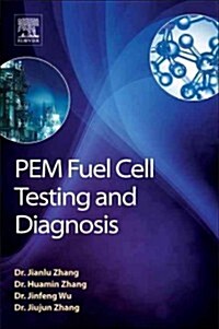 Pem Fuel Cell Testing and Diagnosis (Hardcover)