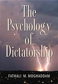 The Psychology of Dictatorship (Hardcover, 1st)