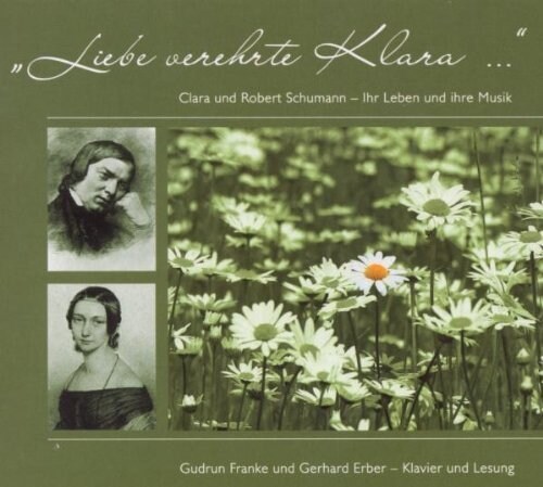 Liebe verehrte Klara, Klavier & Lesung, 1 Audio-CD (CD-Audio)