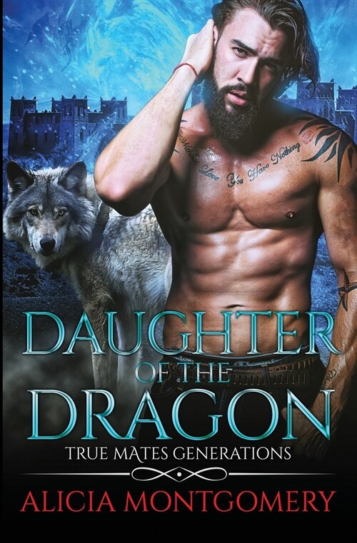 Daughter of the Dragon: True Mates Generations Book 6 (Paperback)