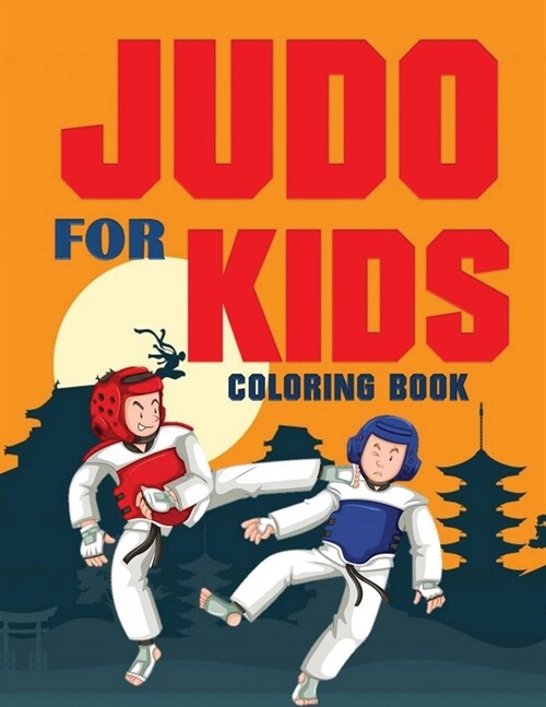 JUDO for Kids Coloring Book (Over 70 pages) (Paperback)