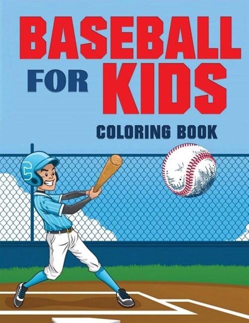 Baseball for Kids Coloring Book (Over 70 Pages) (Paperback)