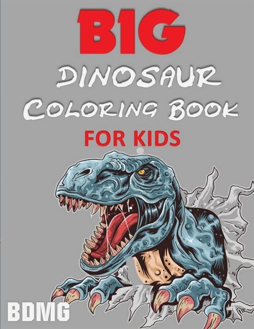 Big Dinosaur Coloring Book for Kids (100 Pages) (Paperback)