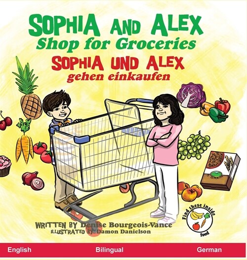 Sophia and Alex Shop for Groceries: Sophia und Alex gehen einkaufen (Hardcover)