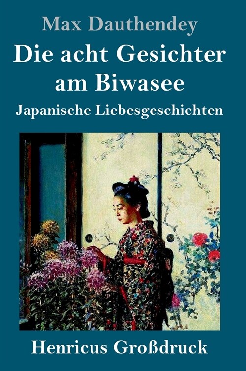 Die acht Gesichter am Biwasee (Gro?ruck): Japanische Liebesgeschichten (Hardcover)