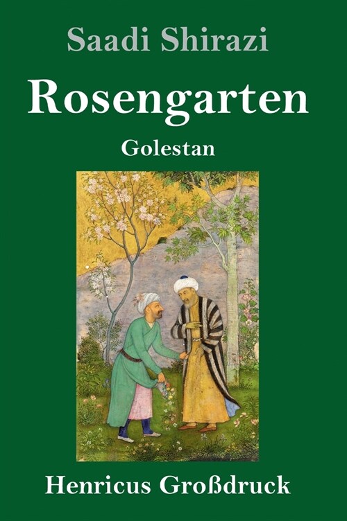 Rosengarten (Gro?ruck): Golestan (Hardcover)