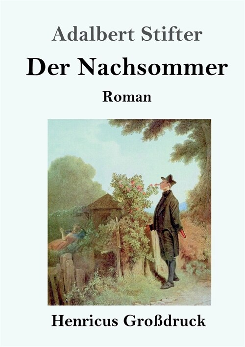 Der Nachsommer (Gro?ruck): Roman (Paperback)