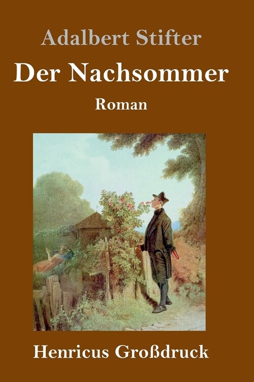 Der Nachsommer (Gro?ruck): Roman (Hardcover)