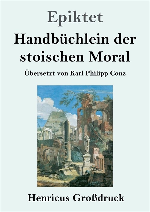Handb?hlein der stoischen Moral (Gro?ruck) (Paperback)
