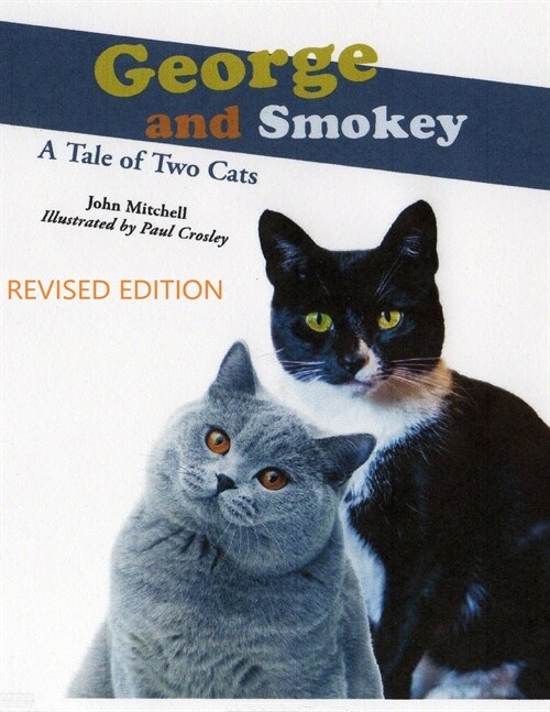 George And Smokey; A Tale of Two Cats (Paperback)