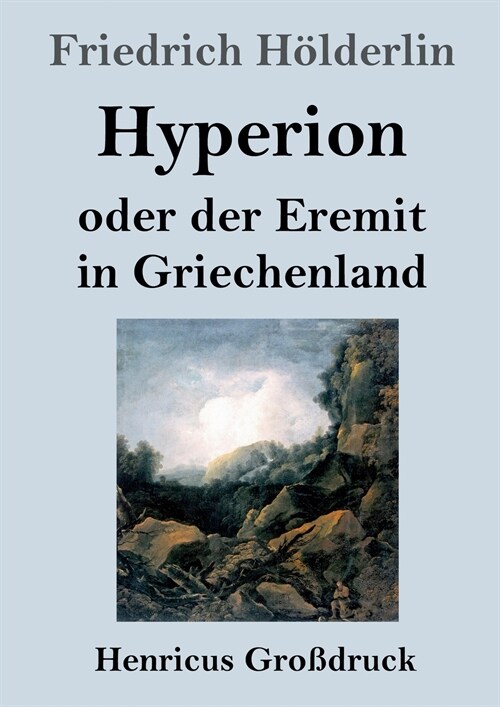Hyperion oder der Eremit in Griechenland (Gro?ruck) (Paperback)