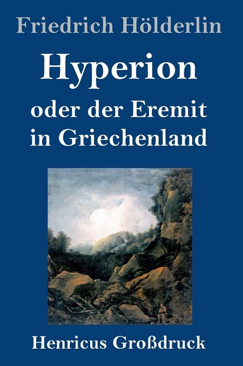 Hyperion oder der Eremit in Griechenland (Gro?ruck) (Hardcover)