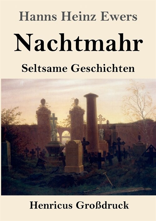 Nachtmahr (Gro?ruck): Seltsame Geschichten (Paperback)