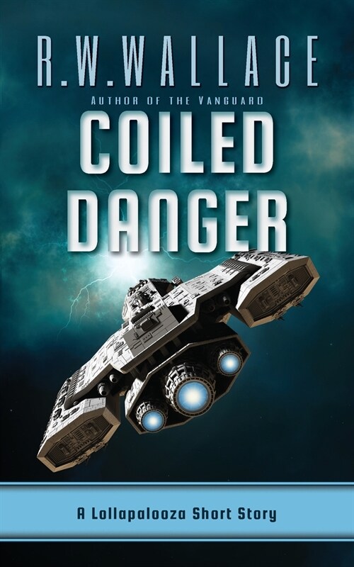 Coiled Danger: A Lollapalooza Short Story (Paperback)