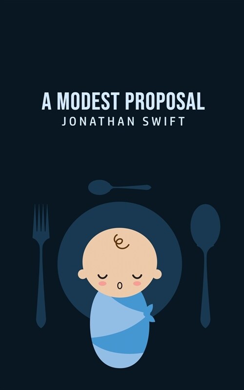 A Modest Proposal (Paperback)