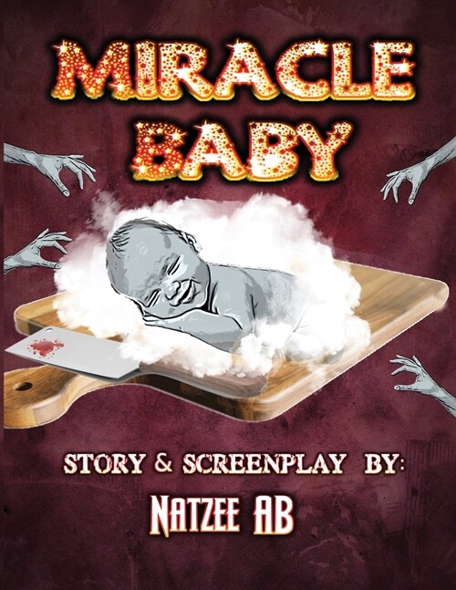 Miracle Baby: A Screenplay (Paperback)